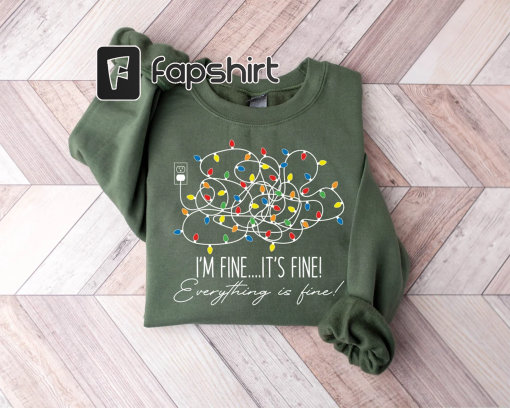 I’m Fine Everything Is Fine Sweatshirt, Christmas Sweatshirt, Sweatshirts Women, Christmas Sweatshirt Women, Christmas Lights Sweatshirt