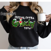 Feeling Extra Grinchy Today Shirt,Grinch Christmas Shirt,Funny Grinch Shirt,Christmas Tee Shirt,Xmas Shirt,Family Shirt,Grinch Shirt Women