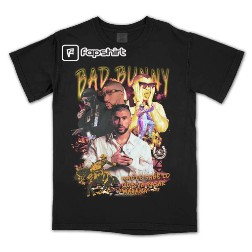 BAD BUNNY – TRAP Era bunny is back nadie sabe lo que va pasar manana t shirt