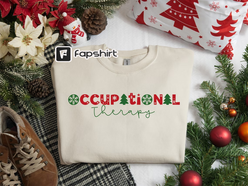 Occupational Therapy Christmas Sweatshirt, Occupational Therapist Sweater, Christmas Gifts, Christmas Therapist Sweatshirt, OT Christmas Tee