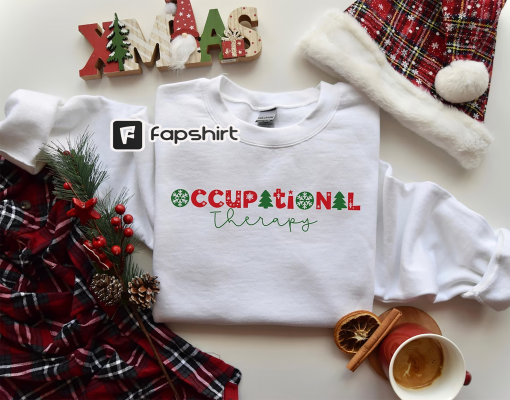 Occupational Therapy Christmas Sweatshirt, Occupational Therapist Sweater, Christmas Gifts, Christmas Therapist Sweatshirt, OT Christmas Tee