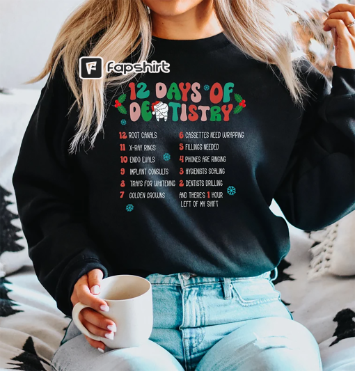 12 Days Of Dentistry Christmas Sweatshirt, Christmas Dental Sweater, Dentist Christmas Shirt,Dental Assistant Christmas Shirt,Dental Sweater