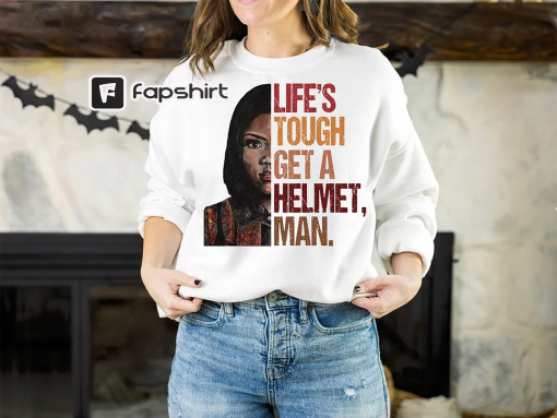 Life ‘S Tough Get A Helmet Man Shirt, Lifes Tough Get a Helmet Man Sweatshirt, Helmet Man Shirt, Candace Owens Sweatshirt,Conservative Shirt