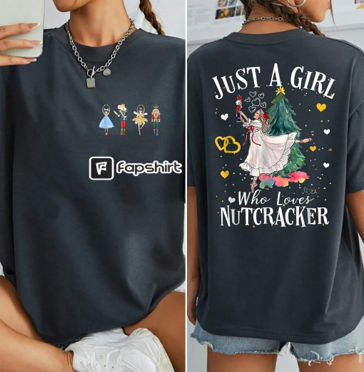 Just A Girl Who Loves Nutcrackers Shirt, Nutcracker Christmas Sweatshirt