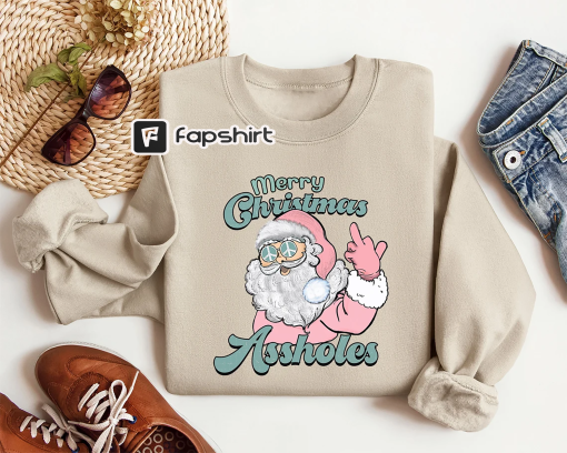 Merry Christmas Assholes Santa Sweater, Dirty Humor Christmas Sweatshirt, Inappropriate Xmas Crewneck, Gift for Ugly Christmas Sweater Party