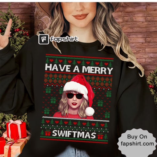 Have A Merry Swiftmas Sweatshirt, Swift Christmas Shirt, Tay-lor Family Shirt, TS Fan Gift, Ugly Christmas Sweatshirt, Eras Concert Merch