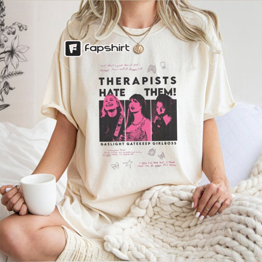 1717 Therapist Hate Them Shirt, Ph0ebe Brid.g3rs Shirt, Tayl0r Swiftie Shirt, Popstar Shirt