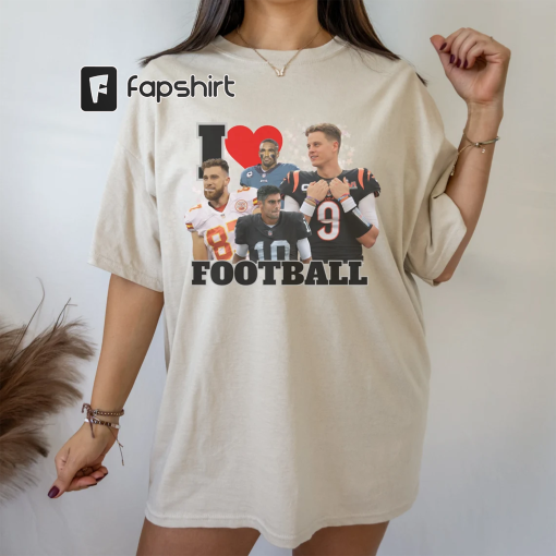 I Love Football Tshirt, Joe Burrow Shirt, NFL Vintage shirt, 90s Jimmy Garoppolo Gear, Funny Travis Kelce Shirt, Jalen Hurts NFL Crush