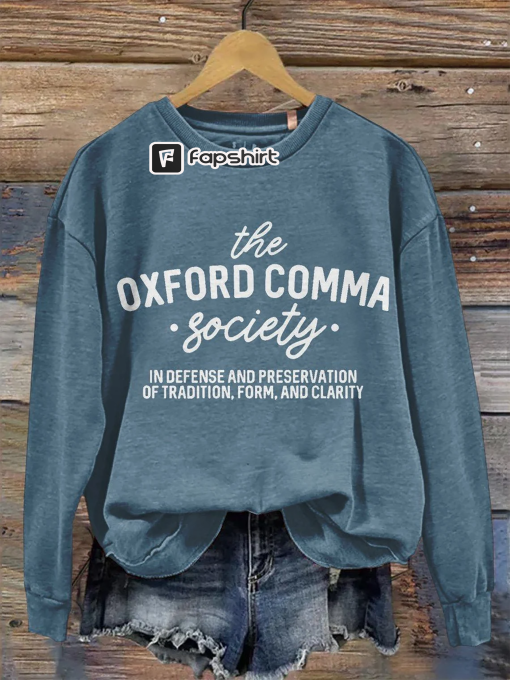 The Oxford Teacher Comma Society Print Casual Long Sleeve Sweatshirt, The Oxford Comma Society In Defense And Preservation Sweatshirt