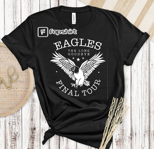 Eagles The Long Goodbye Shirt, Eagles Band Shirt, Eagles Final Tour Shirt, Rock Music Shirt, Music Festival Shirt, Eagles Band Shirt