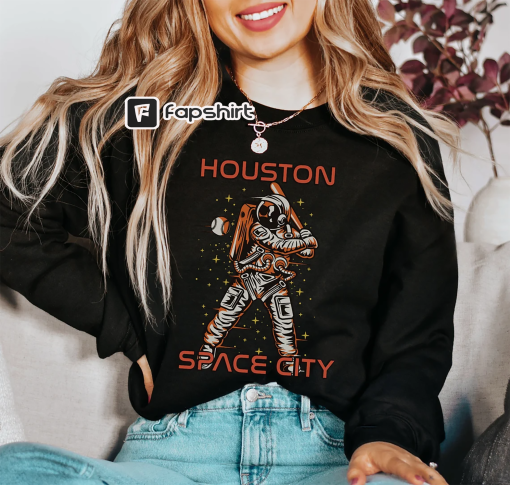 Houston Space City Sweatshirt, Astros Sweatshirt, Baseball Team Sweatshirt, Houston Baseball Sweatshirt