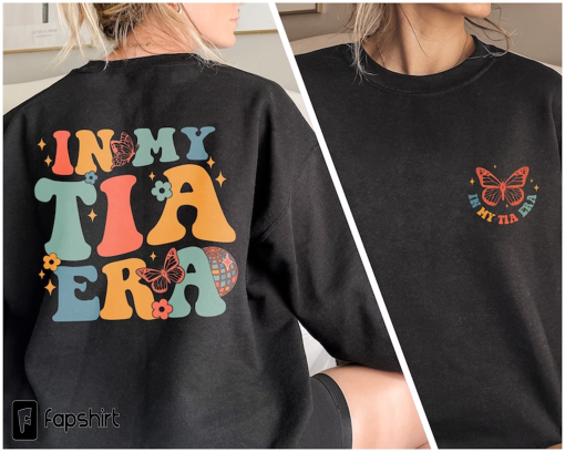 In My Tia Era Sweatshirt, Auntie Sweatshirt, Aunt Shirt, Tia Sweatshirt, New Tia Gift, Cool Tia Sweater, Sister Gift, Baby Announcement