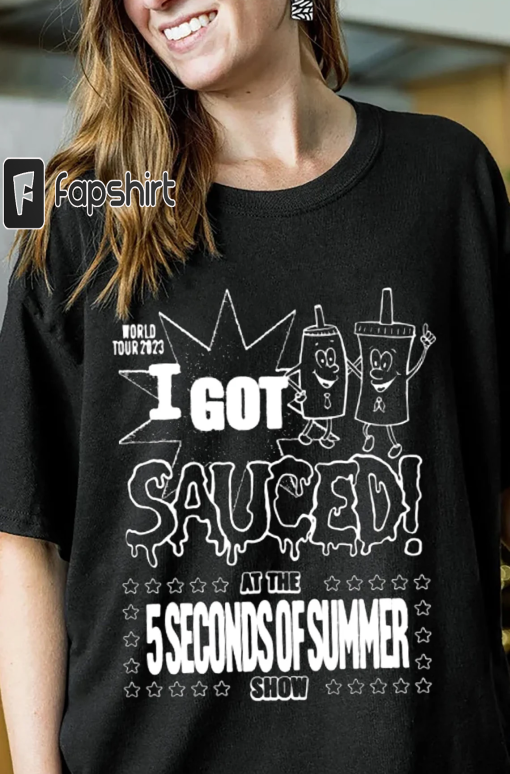 I Got Sauced T-Shirt, 5 Seconds Of Summer Music Shirt, Vintage The Show 2023 Tour, 5 Seconds Of Summer Sweatshirt, 5SOS Gift Tee.