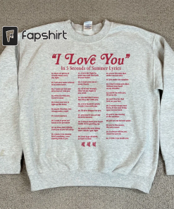 I Love You in Lyrics Sweatshirt, Love…