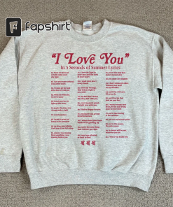 I Love You in Lyrics Sweatshirt, Love…