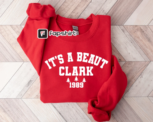 It’s a Beaut Clark Sweater, Griswold Sweatshirt, Christmas Apparel, Holiday Season Hoodies