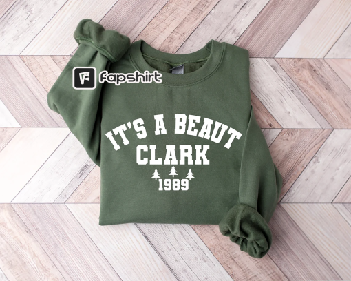 It’s a Beaut Clark Sweater, Griswold Sweatshirt, Christmas Apparel, Holiday Season Hoodies