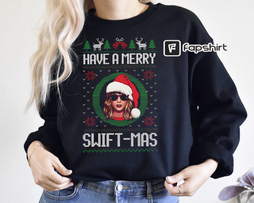 Have A Merry Swiftmas Shirt, Ugly Merry Christmas Shirt, Xmas Swift Shirt Best Seller Full Size