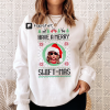 That’s It I’m Not Going Sweatshirt, Merry Swiftmas Shirt, Taylor Christmas Shirt, Swiftie Taylor Merch, Christmas Swiftie Shitrt