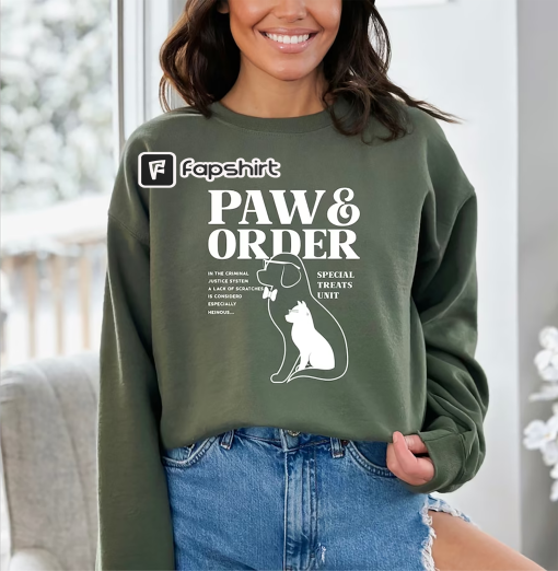 Paw and Order Special Treats Sweatshirt & Hoodie, Training Dog And Cat Sweatshirt, Dog Mom Sweatshirt, Dog Lover Sweatshirt, Animal Lover