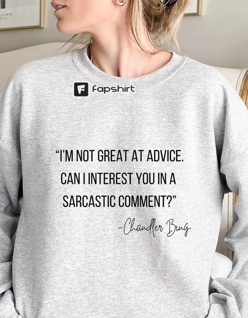 Chandler Bing Sweatshirt, Friends TVShow Merch, Friends Quote Shirt, Friends Shirt, Friends Sweatshirt, Chandler Bing Shirt, Friends Gifts