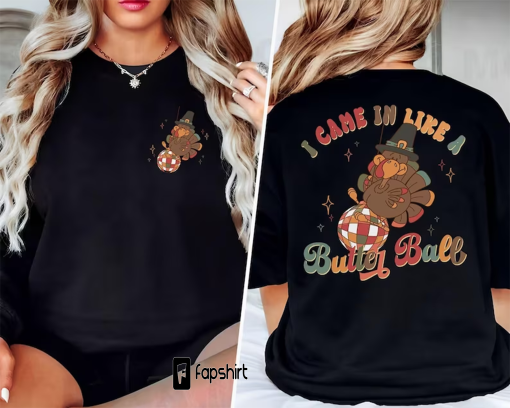 I Came In Like A Butterball Sweatshirt, Retro Thanksgiving Shirt, Funny Turkey Tee, Vintage Women Thanksgiving Crewneck, Disco Ball Sweater