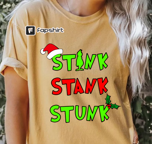 Stink Stank Stunk Shirt, Christmas family Shirt, Merry Christmas Shirt, Gift for family Shirt,Christmas Sweatshirt, Gift for Woman