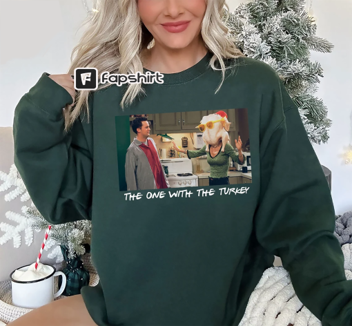 The One With The Turkey Sweatshirt, Friends Sweatshirt Cute Thanksgiving Sweatshirt Retro TV Show Sweatshirt Holiday Thanksgiving Shirt