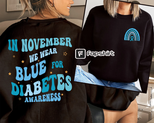 Diabetes Awareness Sweatshirt, In November We Wear Blue Sweater, Diabetes Month Sweatshirt, T1D Sweatshirt, Blue Ribbon Sweatshirt