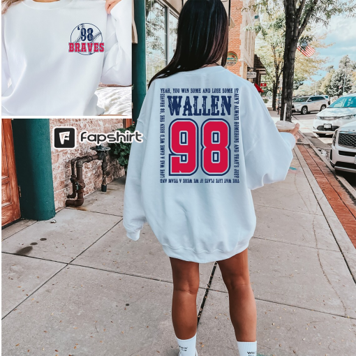 Wallen CrewNeck sweatshirt ,braves 98 shirt, Wallen 98 braves shirt ,Wallen country music shirt