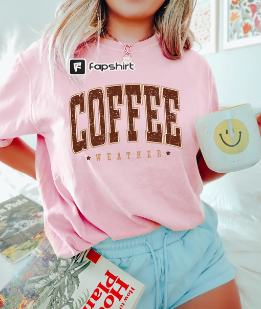 Coffee Weather Sweatshirt, Coffee Lover Crewneck, Autumn Women Shirt, Retro Fall Sweater, Retro Autumn T-Shirt