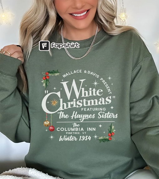 White Christmas Movie Comfort Colors Sweatshirt, Wallace and Davis Sweater, Haynes Sisters Crewneck, Christmas White Movie 1954 Sweatshirt