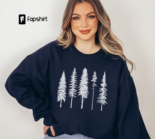 Pine Tree Sweatshirt, Evergreen Trees, Forest Sweatshirt, Trees Sweater, Gift for Nature Lover, Camping Sweatshirt, Hiking Shirt,