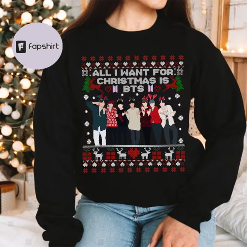 BTS Ugly Christmas Sweatshirt, All I Want For Christmas is Bts Shirt, Bangtang Shirt, Kpop Christmas Shirt, Christmas Gift for Kpop Fan Tee