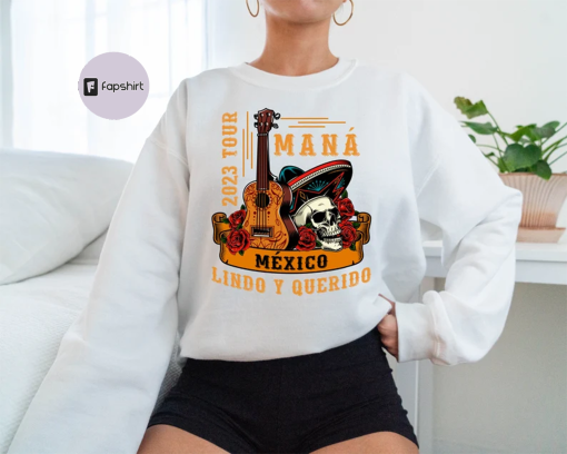 Maná Tour 2023 Sweatshirt, Mana Concert Hoodie, México Lindo Y Querido, Mana Band Sweatshirt, Music Fan Gift Swearshirt,Music Event Clothing