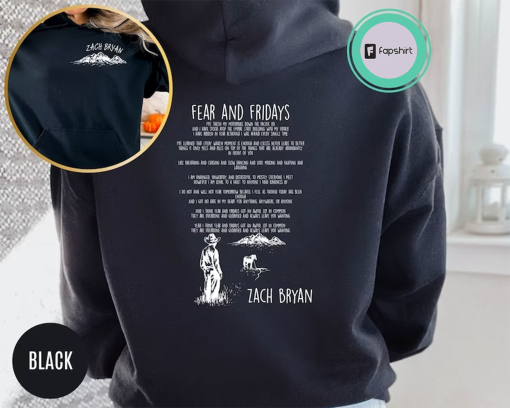 Zach Bryan Fear and Fridays Full Poem, Zach Bryan Front And Back Sweatshirt or Hoodie, Country Music Shirt, Zach Bryan 90s Rap Hoodie