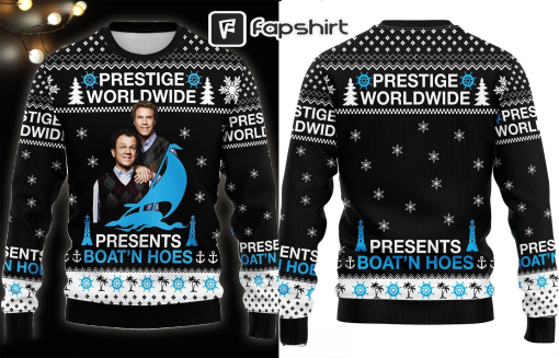 Prestige Worldwide Boats And Hoes 3D Shirt, Movie Ugly Christmas Sweater, Xmas Sweatshirt, Christmas Gift For Men Women Kid