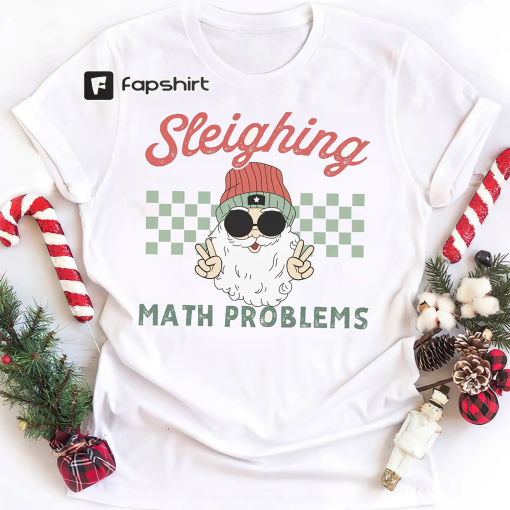 Math Teacher Christmas Shirt, Christmas Math Teacher Shirt, Retro Christmas Shirt, Sleighing Math Problems Shirt,Holiday Apparel Party Shirt