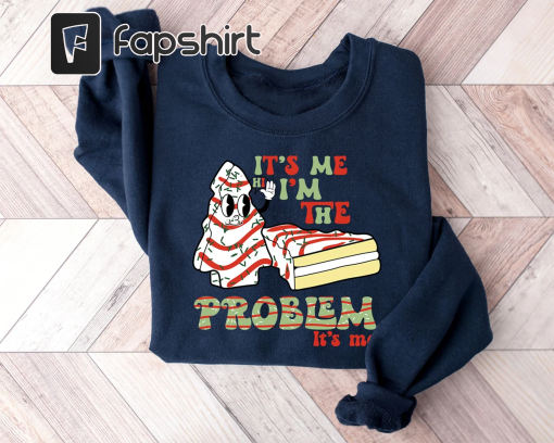 It’s Me Hi I’m The Problem It’s Me Christmas Tree Cake Sweatshirt,Taylor’s Christmas Tree Cakes Shirt,Christmas Cake,Funny Christmas Sweater