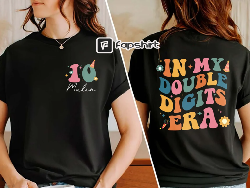 In My Double Digits Era Shirt, 10th Birthday Shirt, Personalized Birthday Gifts, Girls Birthday Party Tee, 10 Year Old Birthday Gift