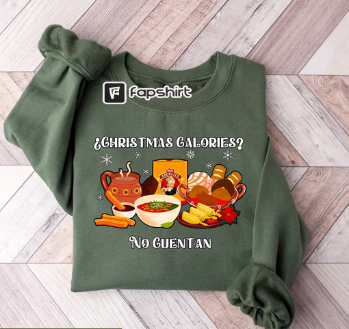 Christmas Calories Sweatshirt, No Cuentan Mexican Christmas Sweater, Hispanic Christmas Shirt, Funny Christmas Crewneck, Christmas Gifts