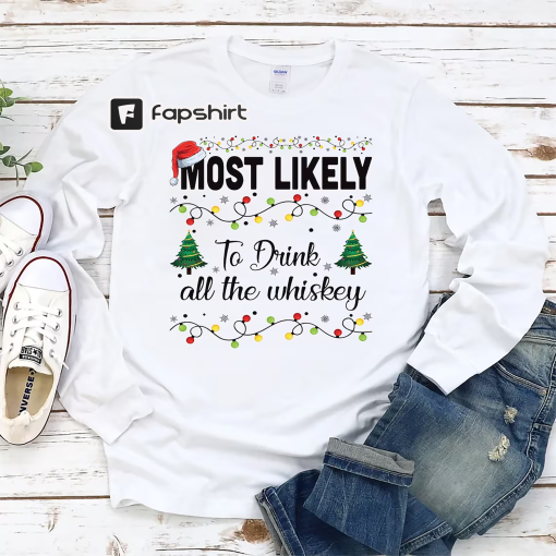 Most Likely To Christmas Long Sleeve T-Shirt, Christmas Matching Unisex Long Sleeve Shirt, Funny Most Likely Shirt, Family Christmas Shirt