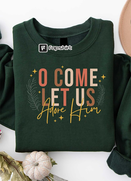 Let Us Adore Him Sweater, Nativity Xmas Shirt,Christian Christmas Sweatshirt, Religious Christmas Gift, Holiday Family Shirt, Faith Shirt