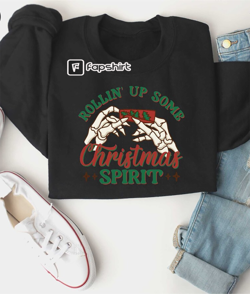 Rollin Up Some Christmas Spirit Sweatshirt, Christmas Holiday Sweatshirt, Holiday Shirt, Rolling Up Some Christmas Gifts, Xmas Family Shirt