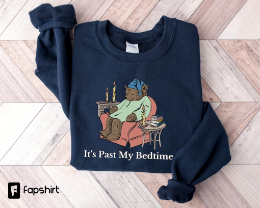 It’s Past My Bedtime Sweatshirt, Trendy Y2k Sweatshirts for Women, Vsco Hoodie, Aesthetic Sweatshirt, Home Vibes Hoodie, Tumblr Sweatshirt