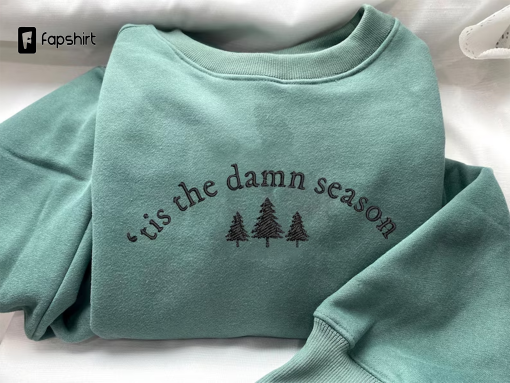 EMBROIDERED Tis The Damn Season Sweatshirt, Embroidered Pine Tree Christmas Sweatshirt, Embroidered Christmas Movie Hoodie