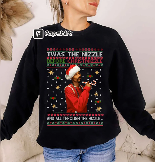 Snoop Dogg Christmas Shirt, Ugly Christmas Sweater, Christmas Snoop Dogg Shirt, Twas The Nizzle Before Chrismizzle Shirt, Snoop Dogg Shirt