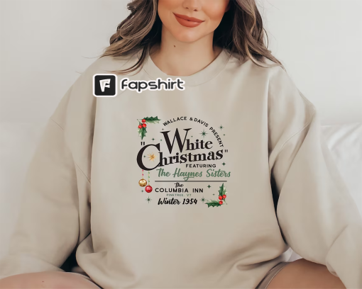 White Christmas Movie Sweatshirt, Wallace and Davis Sweater, Haynes Sisters Hoodie, Christmas White Movie 1954 Sweatshirt, Christmas Gift