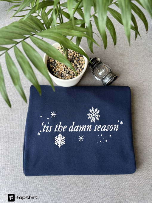 Tis the Damn Season Sweatshirt Christmas Sweatshirt Trendy Christmas Crewneck Song Lyric Sweatshirt Tis the Season Shirt Christmas Gift Idea