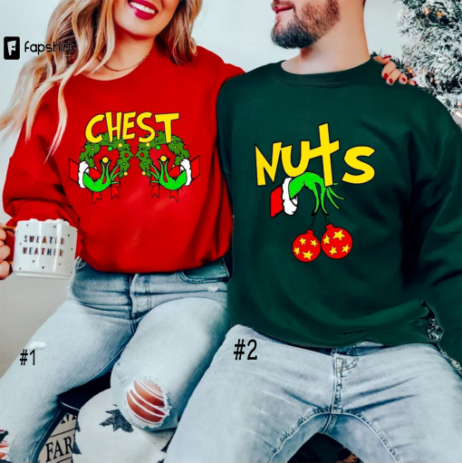 Chest Nuts Couples Matching Sweatshirts, Christmas Humor, Family Holiday Hoodie, Funny Saying, Couple Sweater, Christmas Party Grinch Shirts